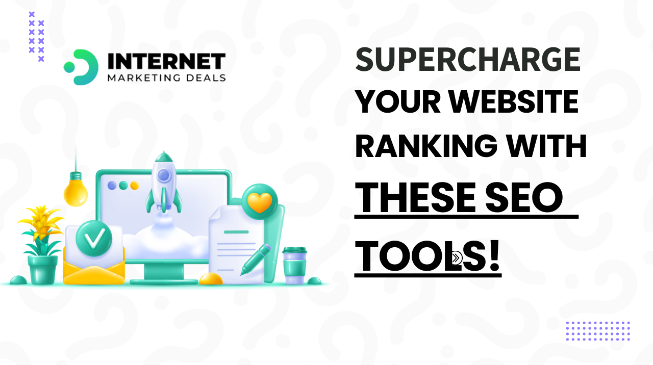 Supercharge Your Website Ranking with These SEO Tools!