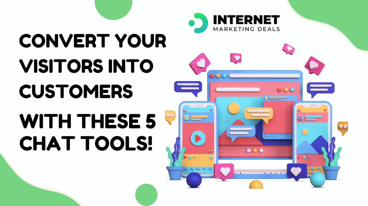 Convert Your Visitors into Customers with These 5 Chat Tools