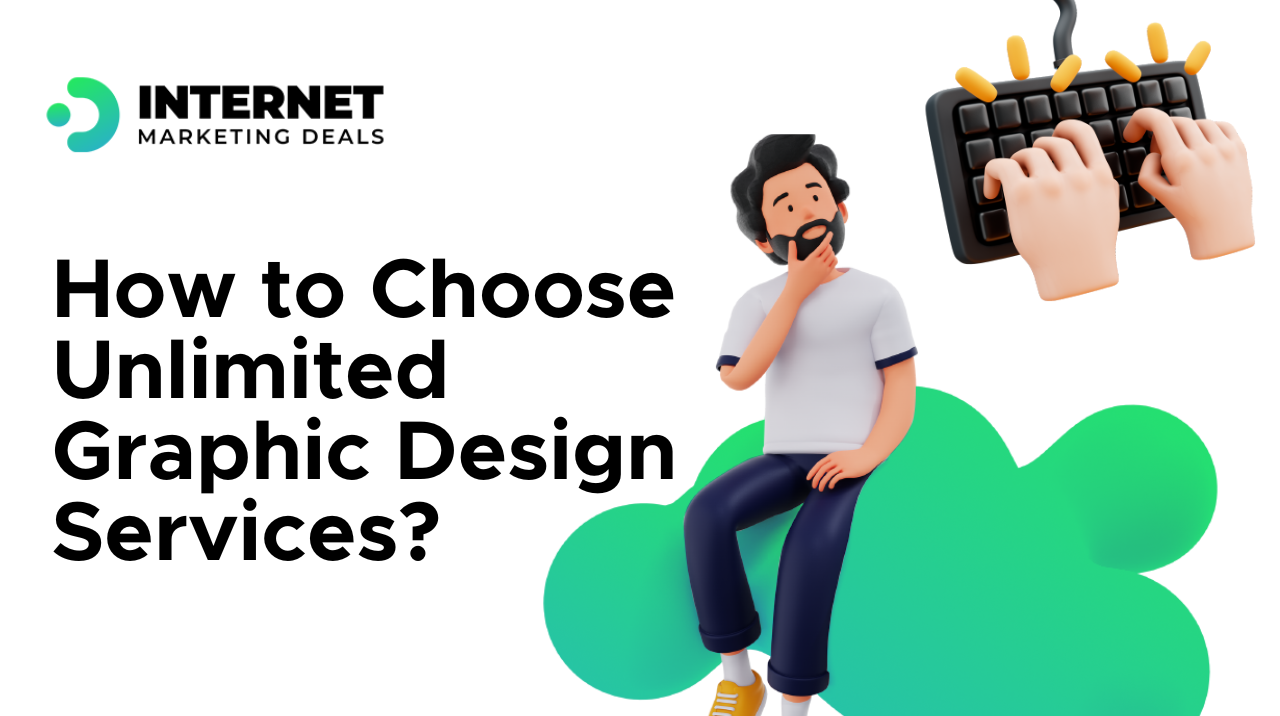 How to Choose Unlimited Graphic Design Services?
