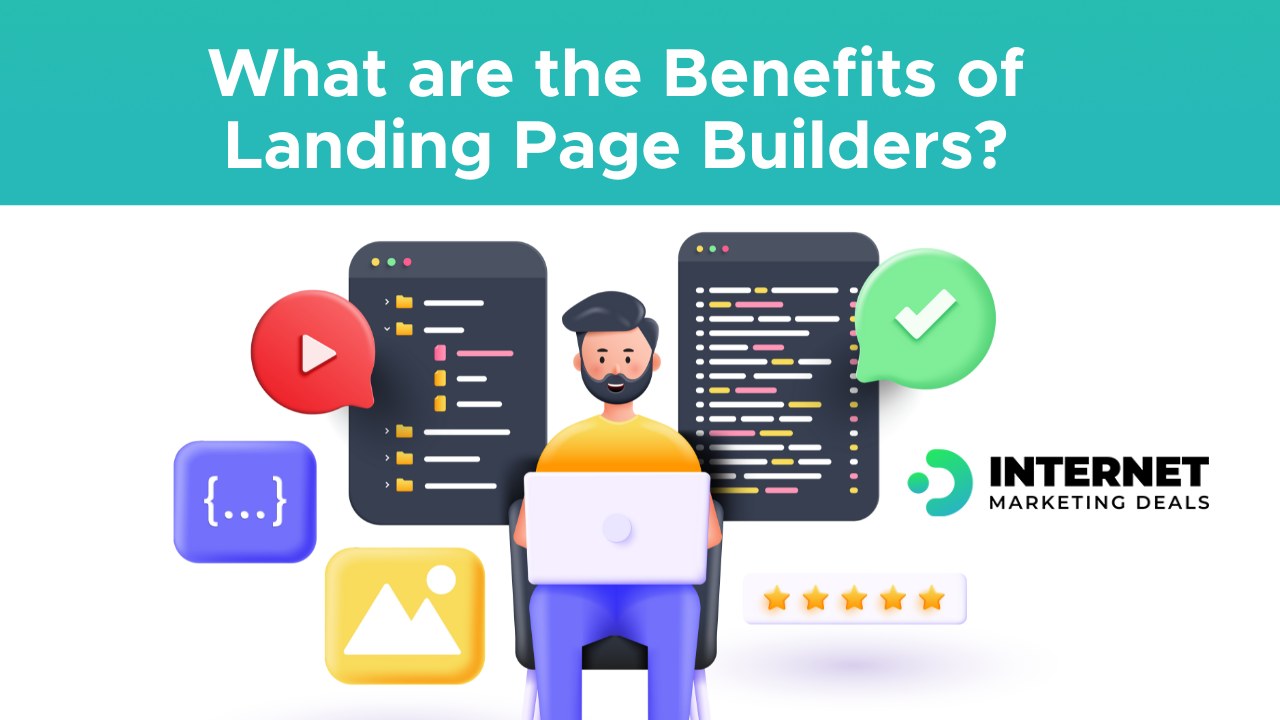 What are the Benefits of Landing Page Builders