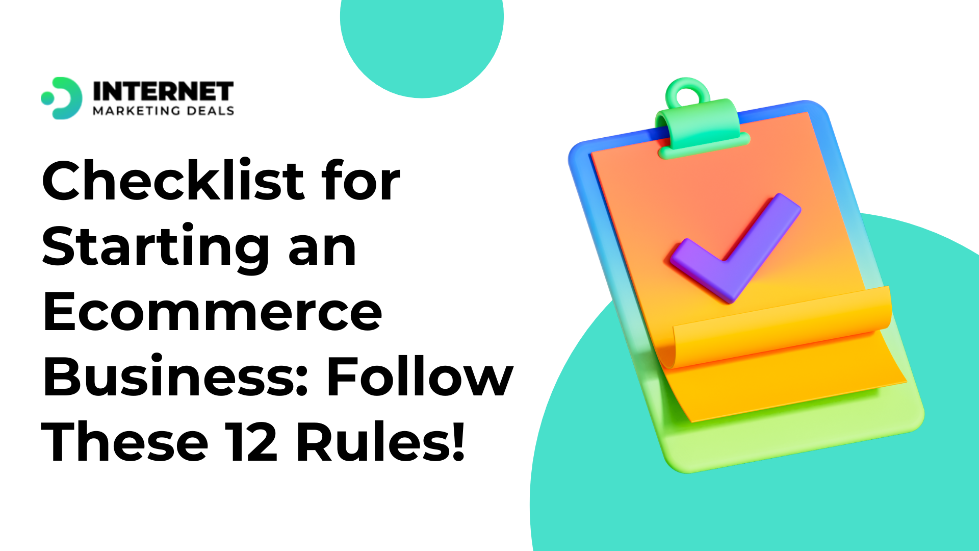 Checklist for Starting an Ecommerce Business: Follow These 12 Rules!